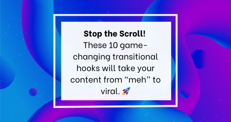 Transitional Hook Tips Scroll-Stopping Social Media Videos
